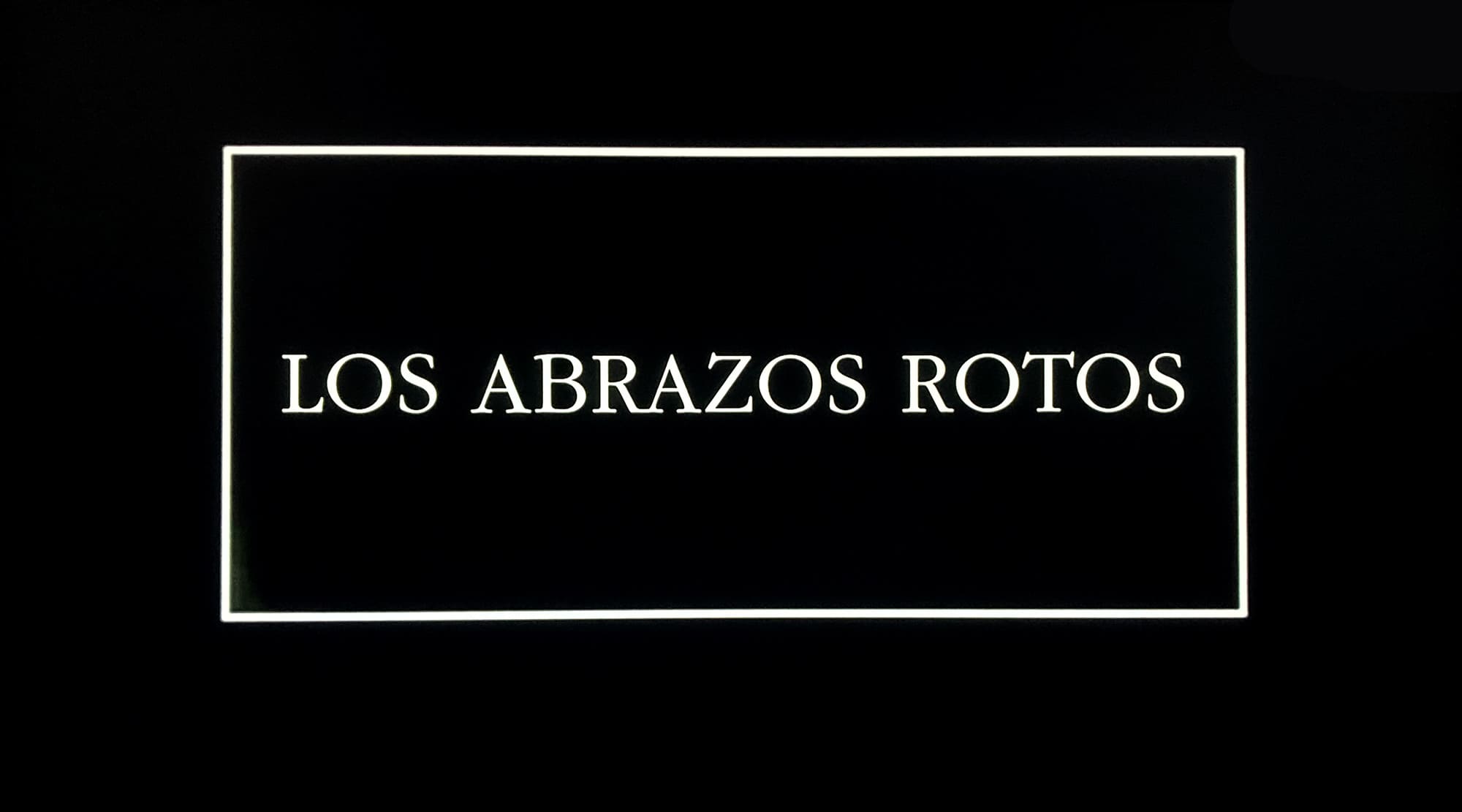 抱擁のかけら Los Abrazos Rotos