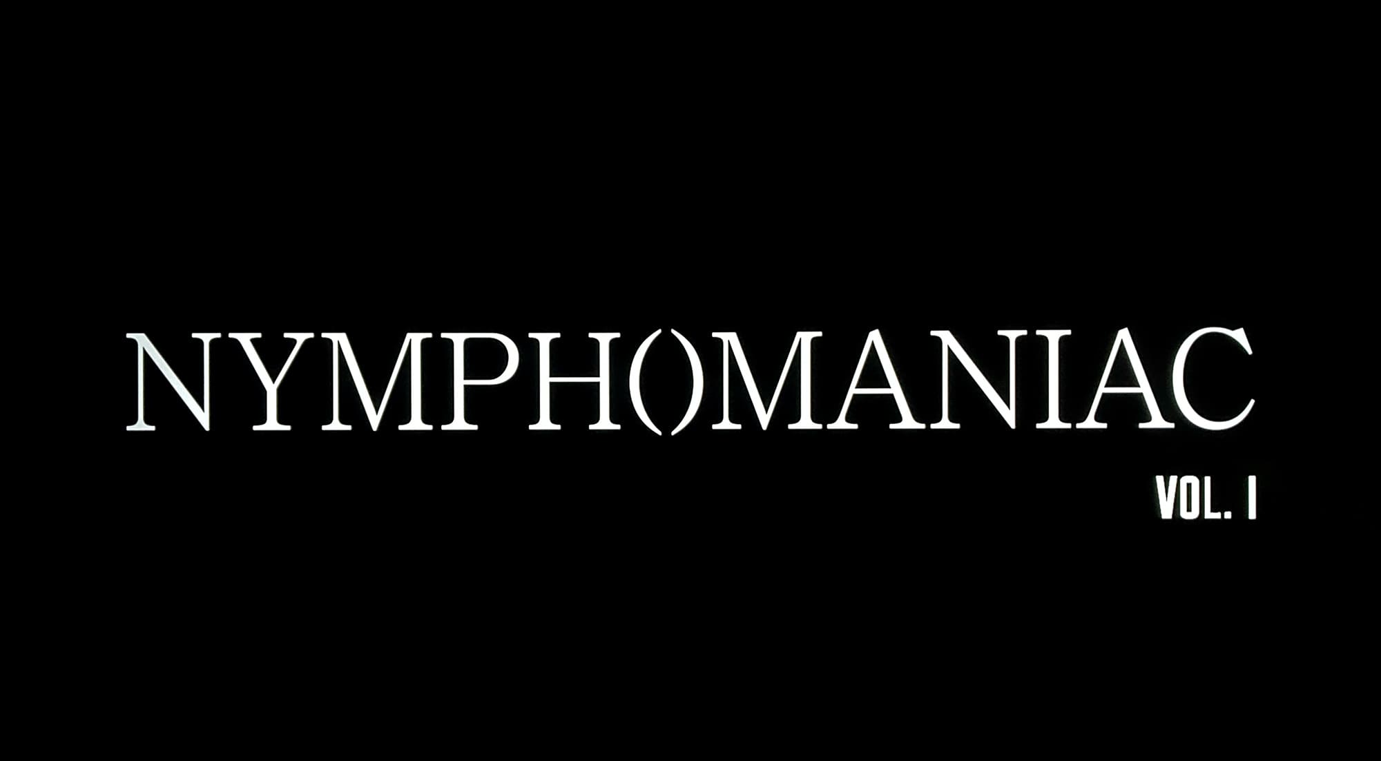 ニンフォマニアック Vol.1 Nymphomaniac: Vol. I