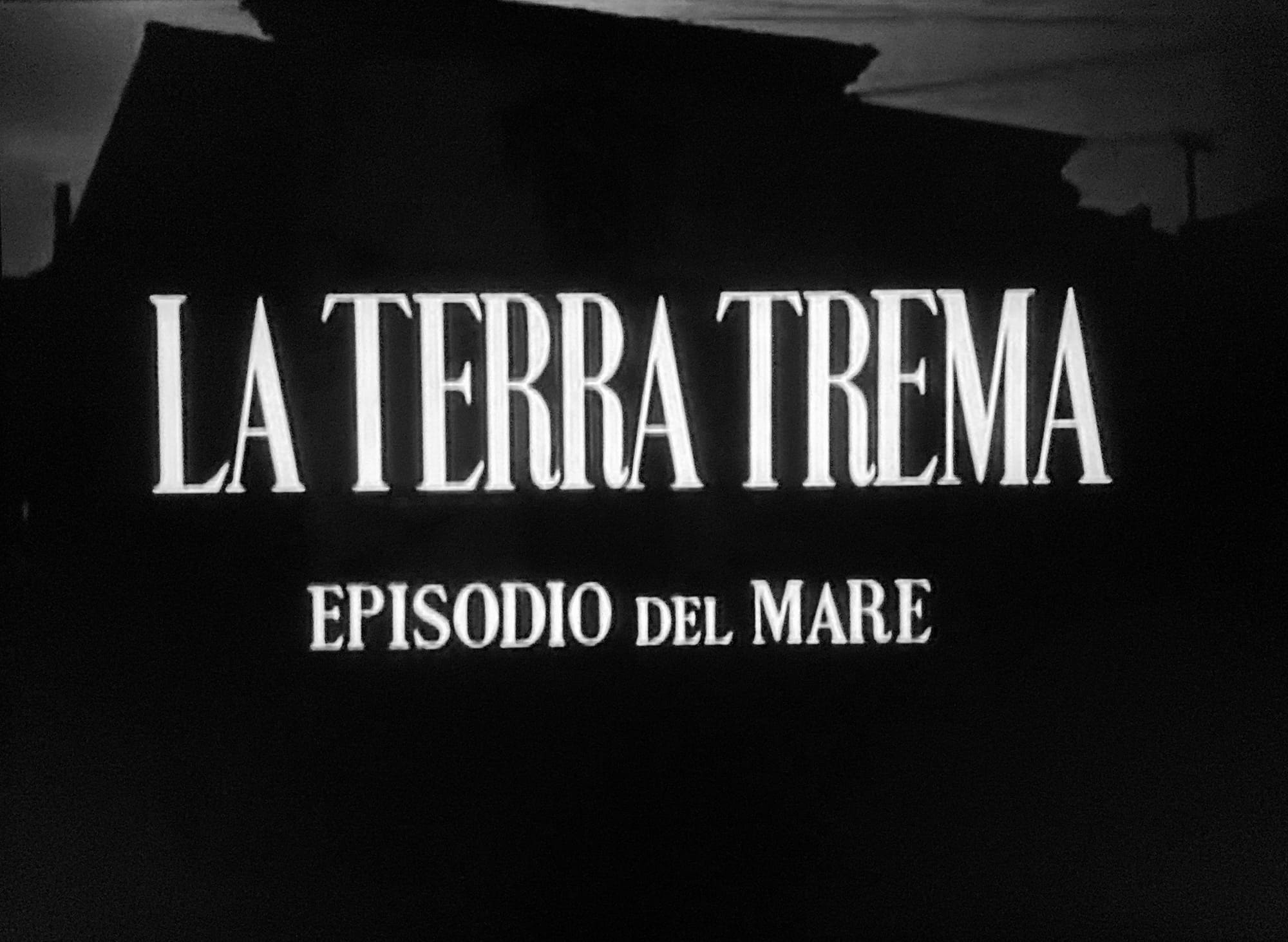 揺れる大地 La Terra Trema: Episodio del Mare