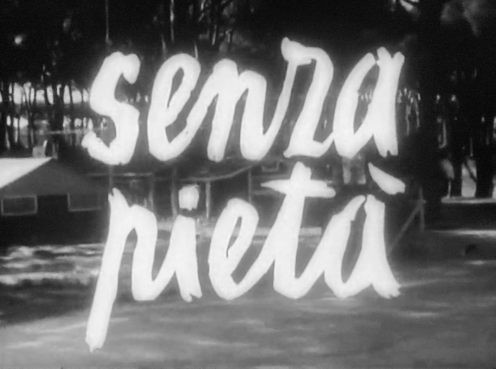 慈悲なき世界 Senza Pieta