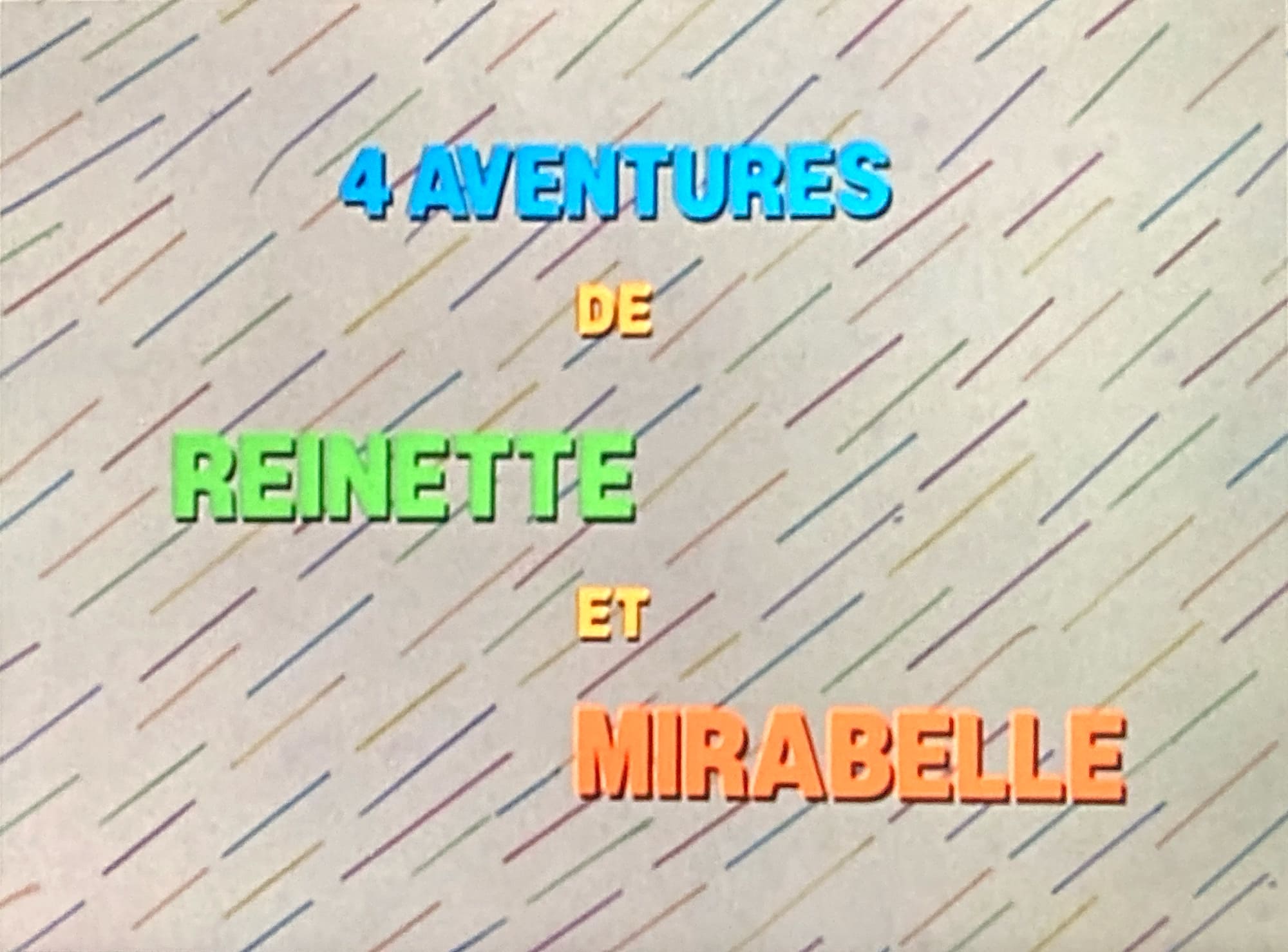 レネットとミラベル 四つの冒険 Quatre Aventures De Reinette Et Mirabelle