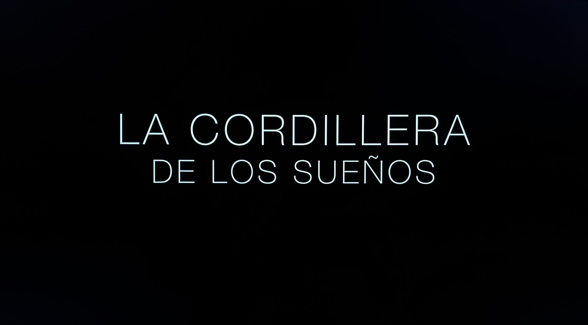 夢のアンデス La Cordillera de Los Sueños The Cordillera of Dreams