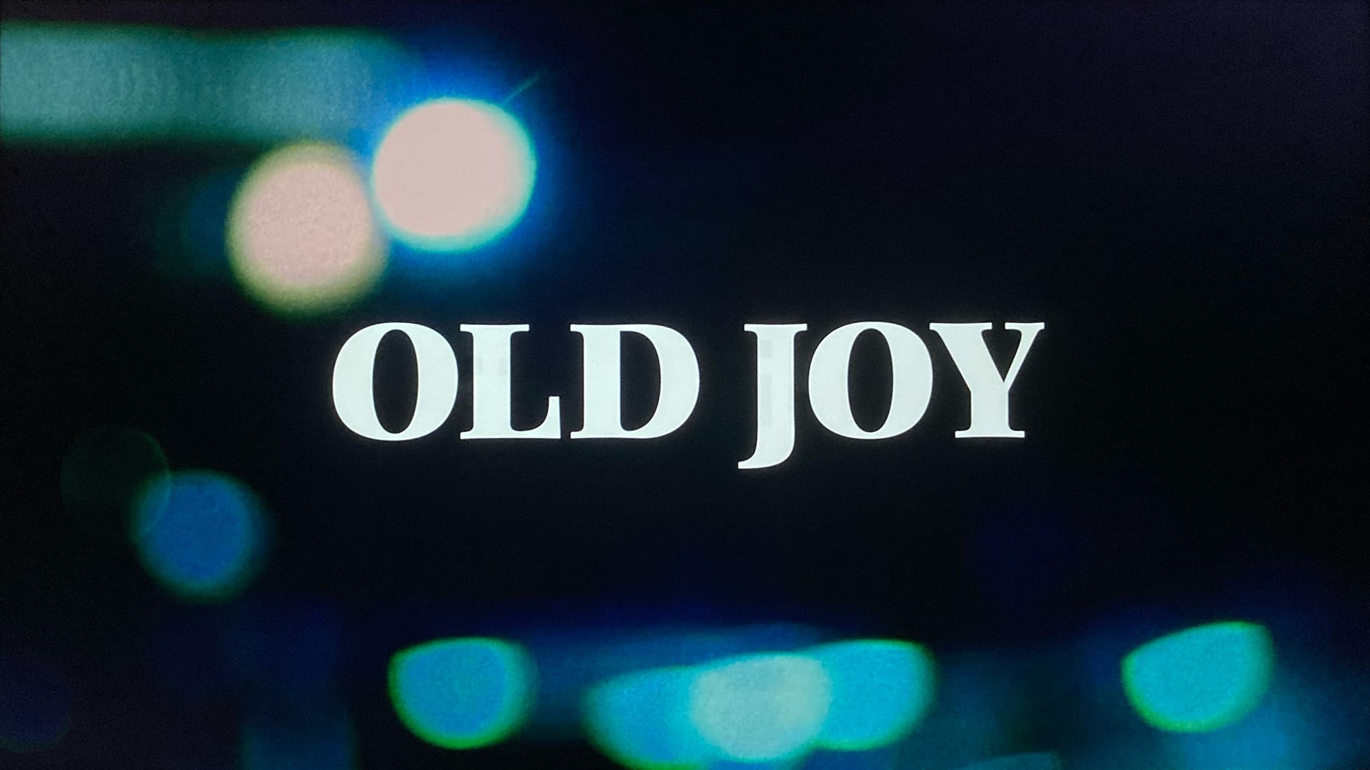 オールド・ジョイ Old Joy