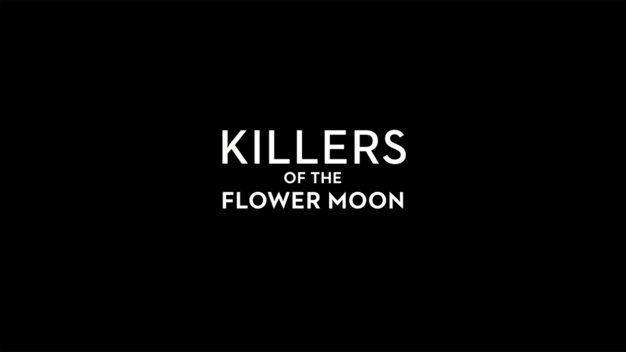 キラーズ・オブ・ザ・フラワームーン Killers of the Flower Moon