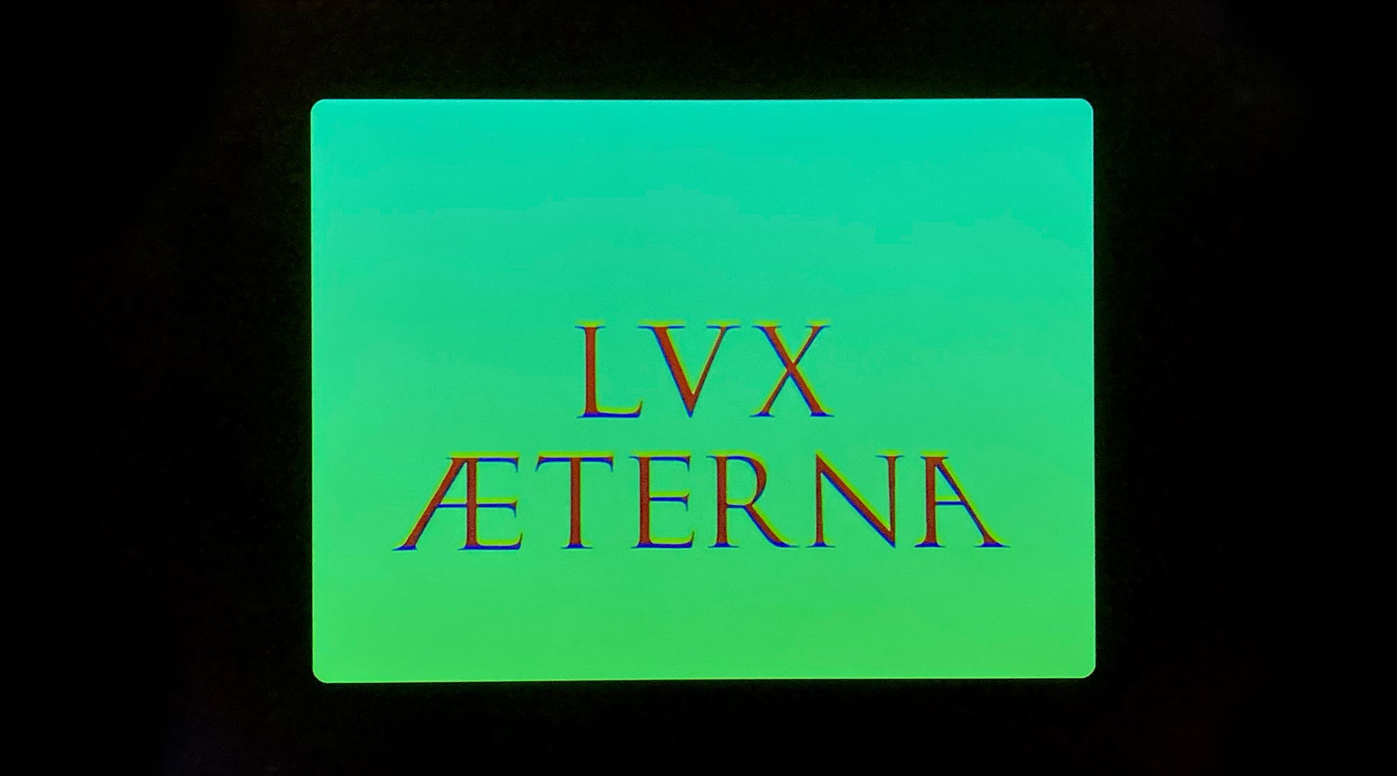 ルクス・エテルナ 永遠の光 Lux Aeterna