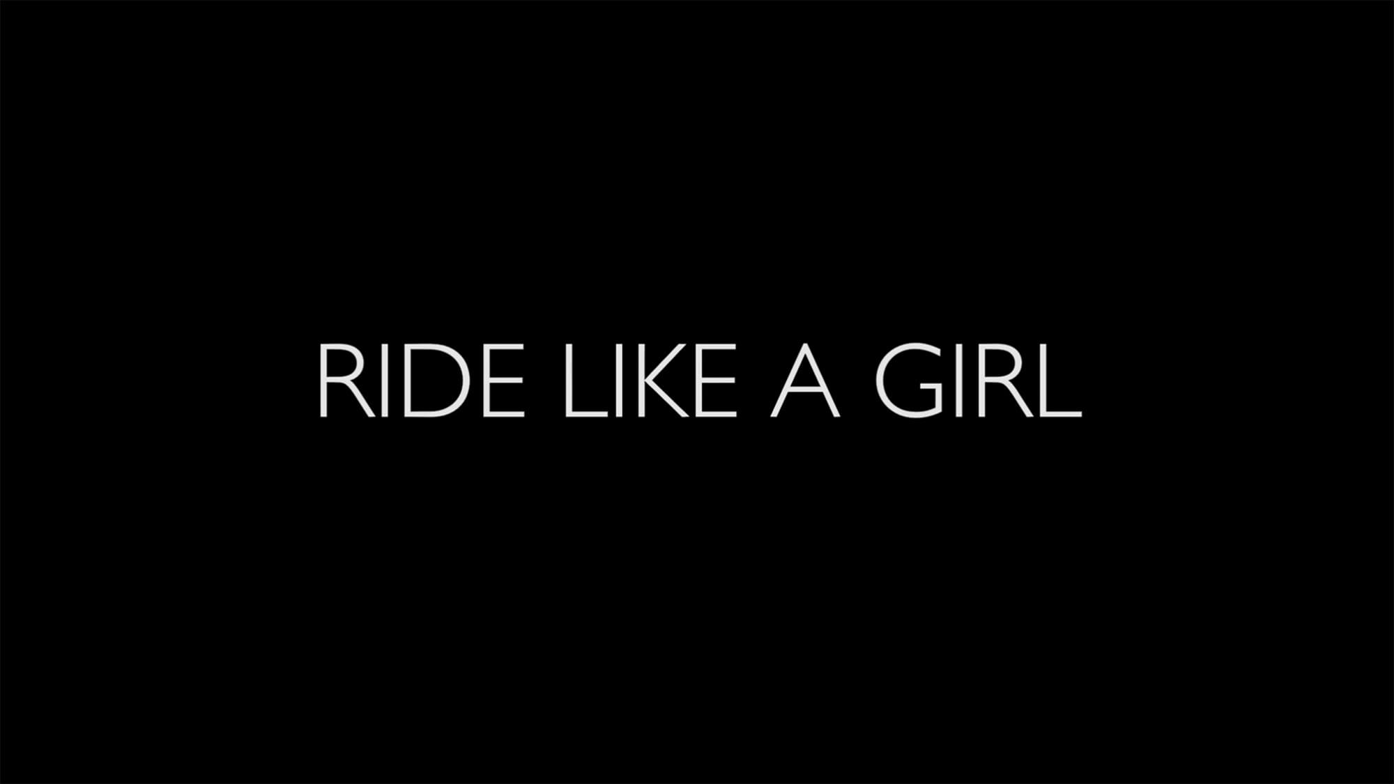 ライド・ライク・ア・ガール Ride Like a Girl