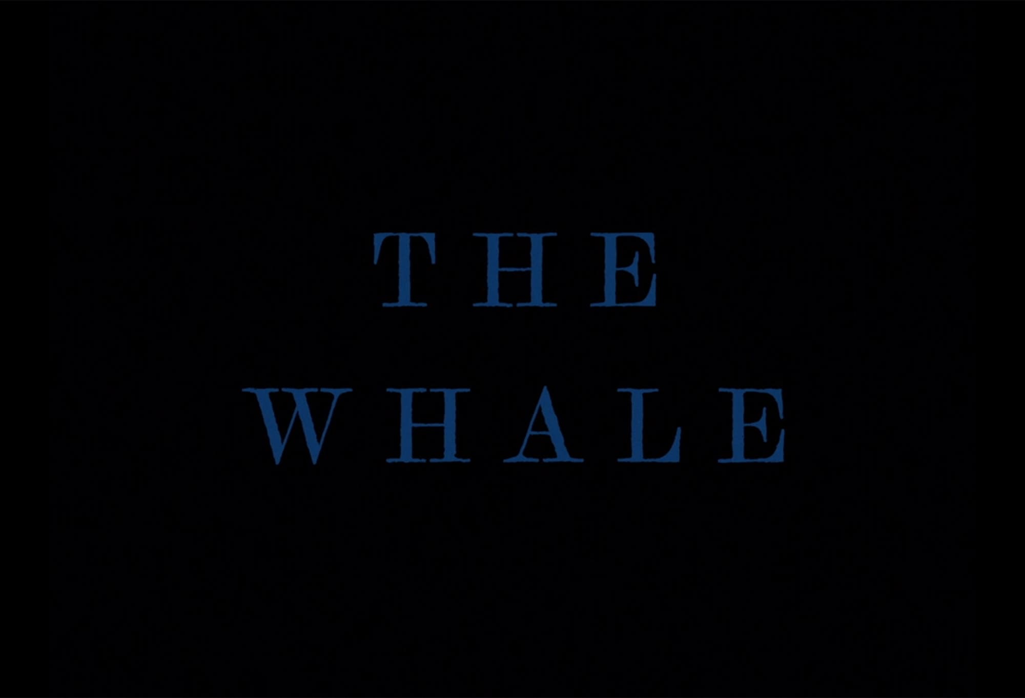 ザ・ホエール The Whale