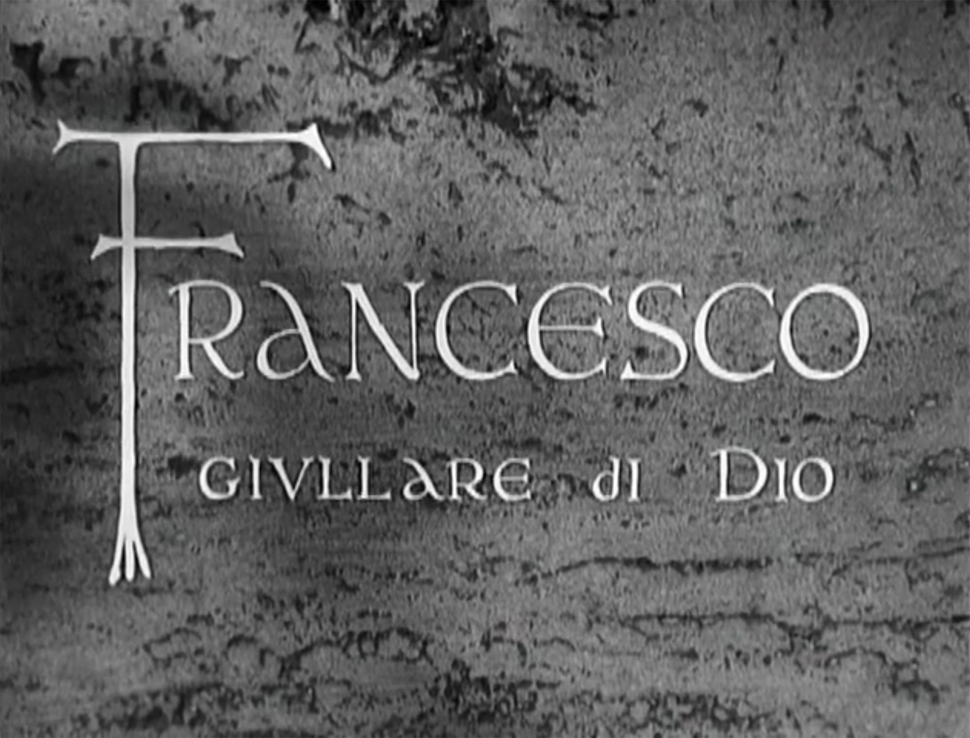 神の道化師、フランチェスコ Francesco, Giullare di Dio