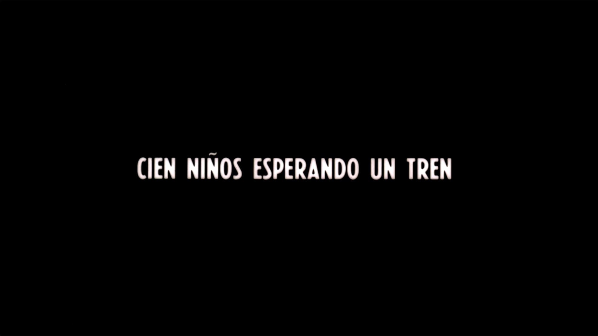 100人の子供たちが列車を待っている Cien Niños Esperando un Tren