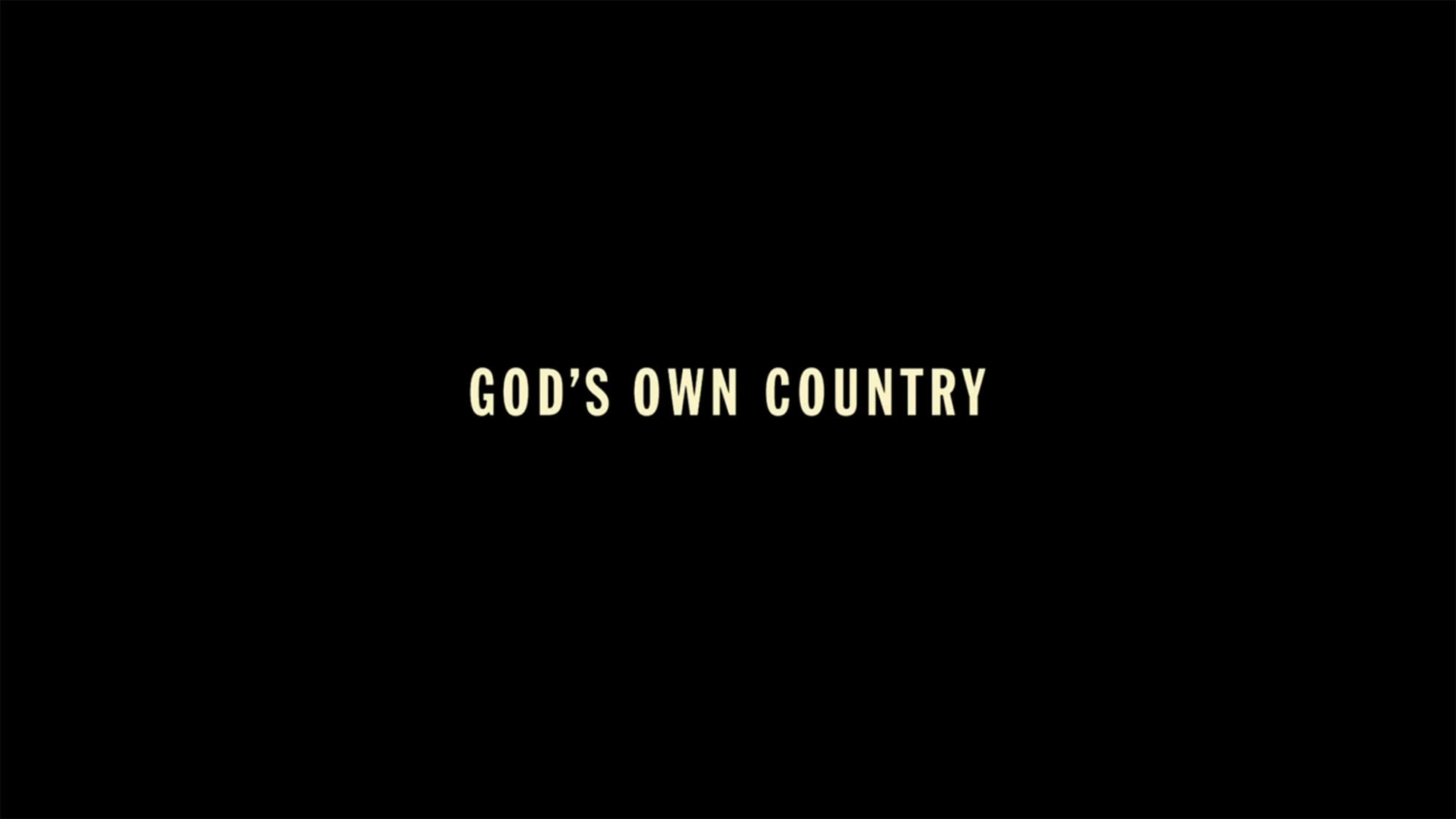 ゴッズ・オウン・カントリー God’s Own Country