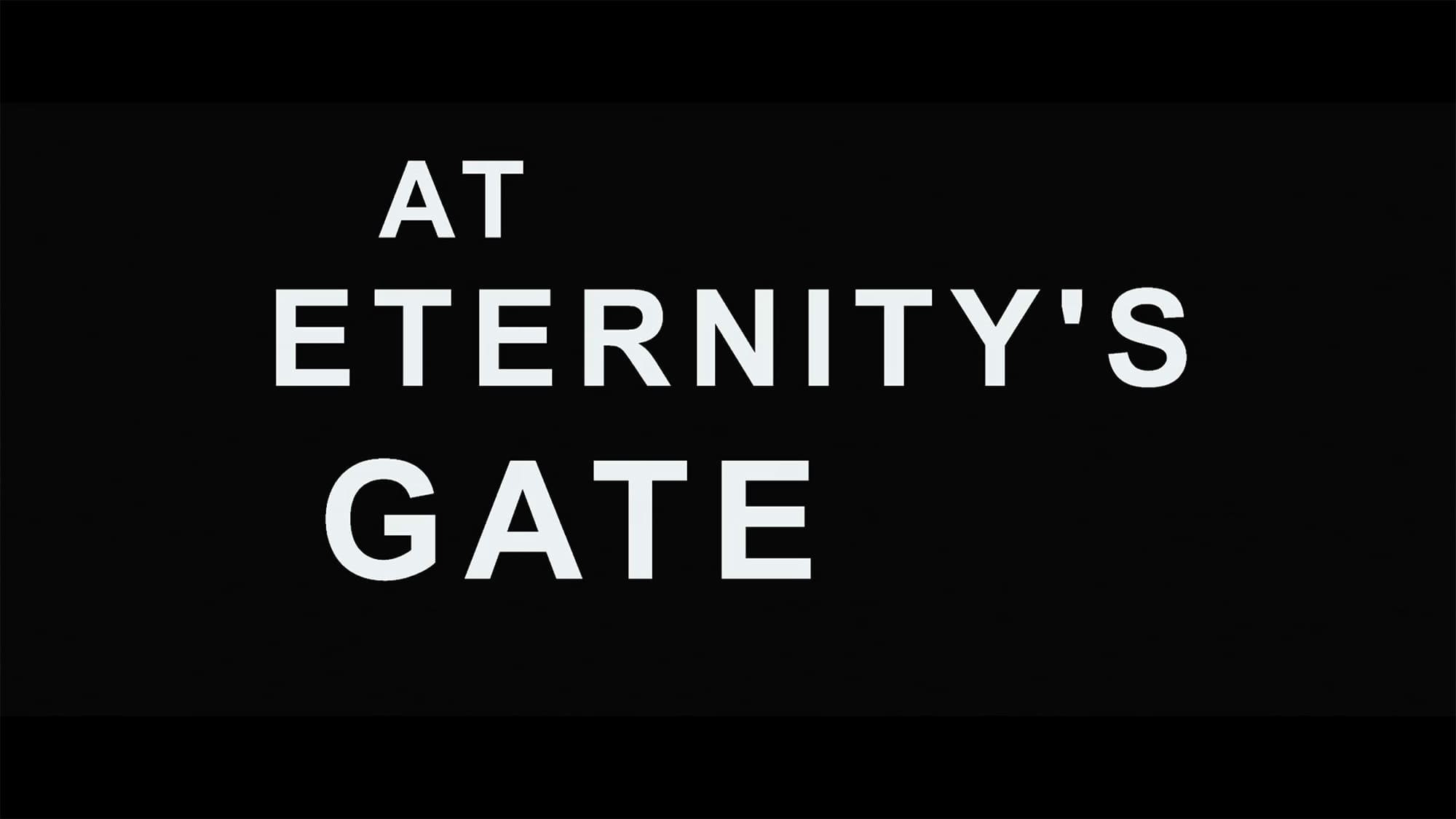 永遠の門 ゴッホの見た未来 At Eternity’s Gate