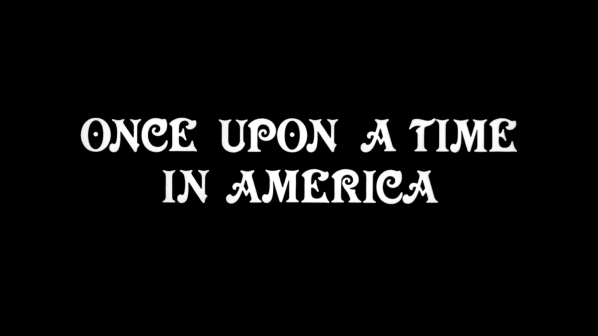 ワンス・アポン・ア・タイム・イン・アメリカ Once Upon a Time in America