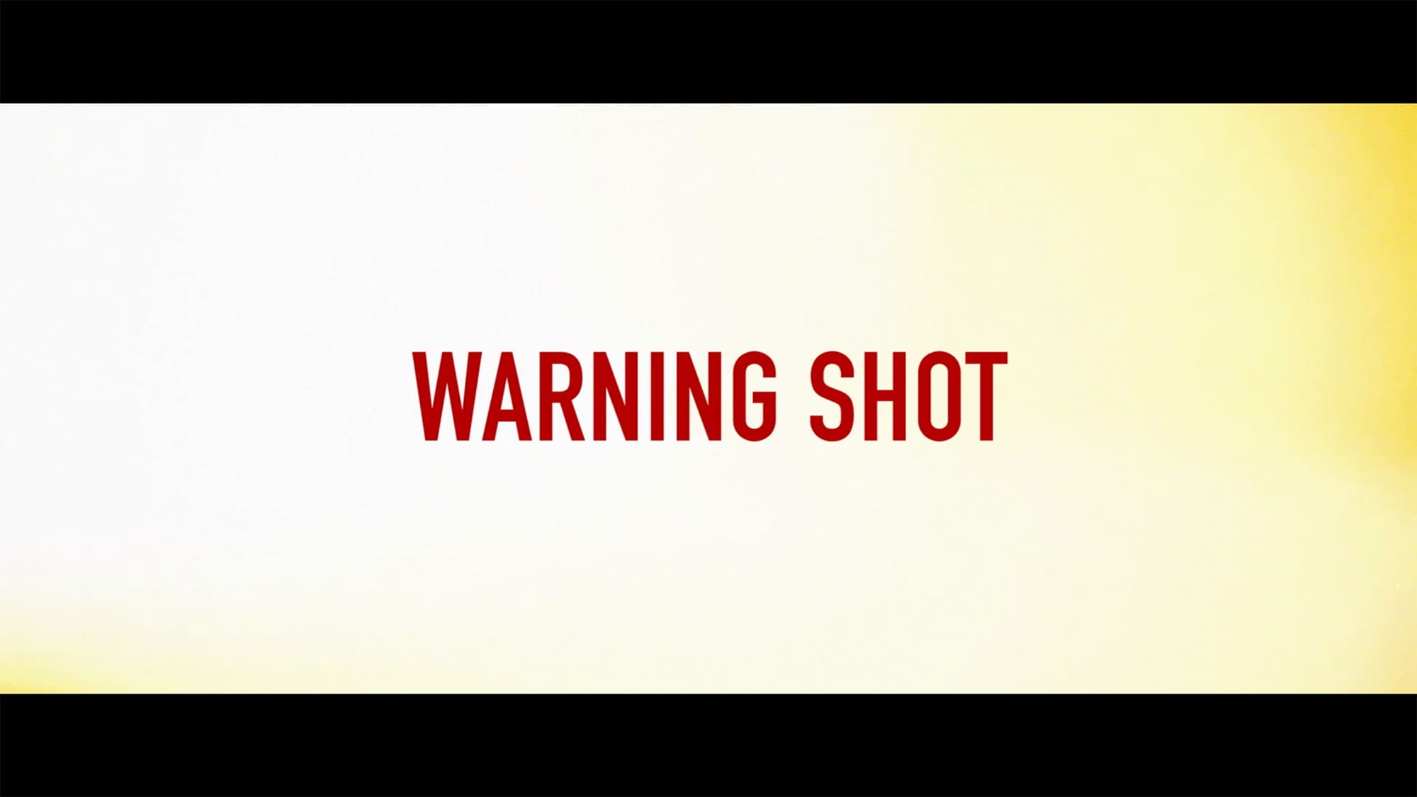 ウォーニング・ショット 警告 Warning Shot