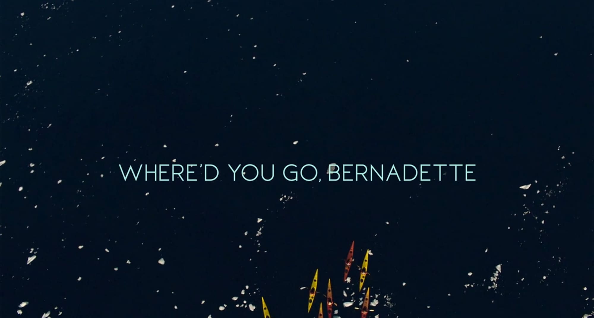 バーナデット ママは行方不明 Where’d You Go, Bernadette