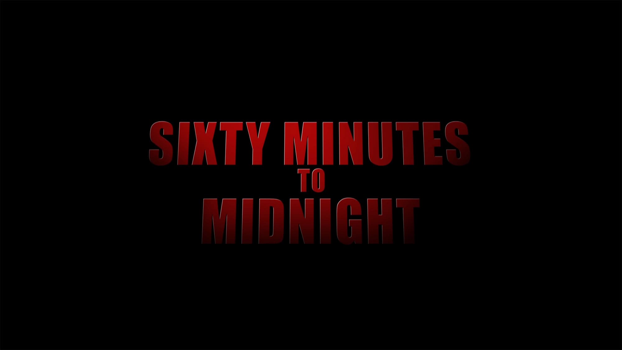 ミッション：60ミニッツ Sixty Minutes to Midnight