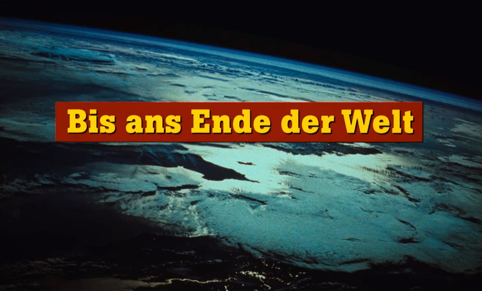 夢の涯てまでも Bis ans Ende der Welt Until the End of the World