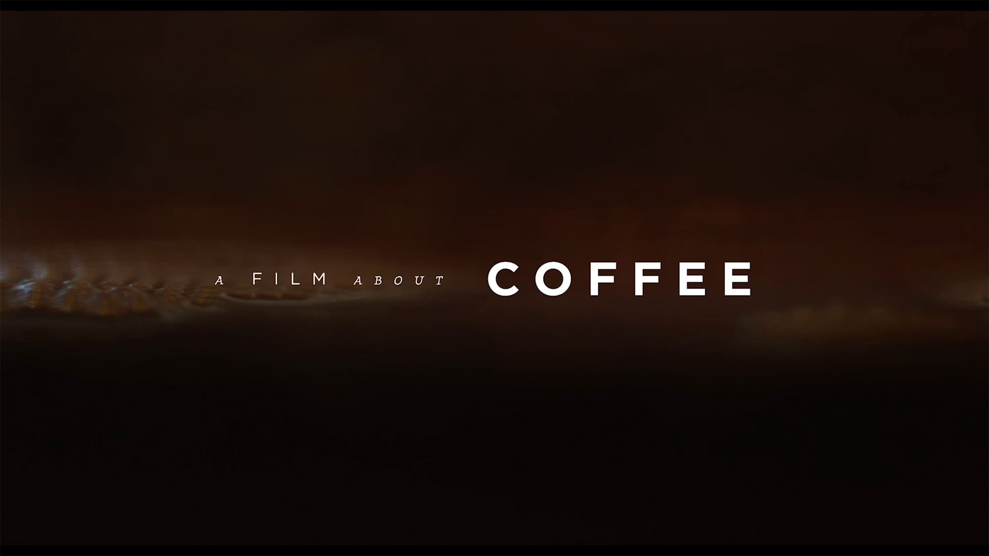 ア・フィルム・アバウト・コーヒー A Film About Coffee