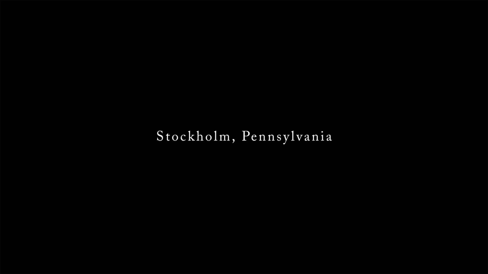 ストックホルム・ペンシルベニア Stockholm, Pennsylvania