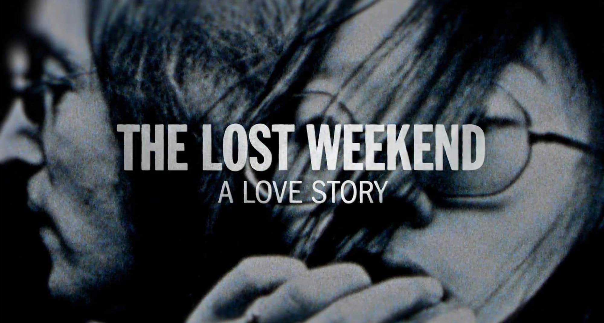 ジョン・レノン 失われた週末 The Lost Weekend: A Love Story