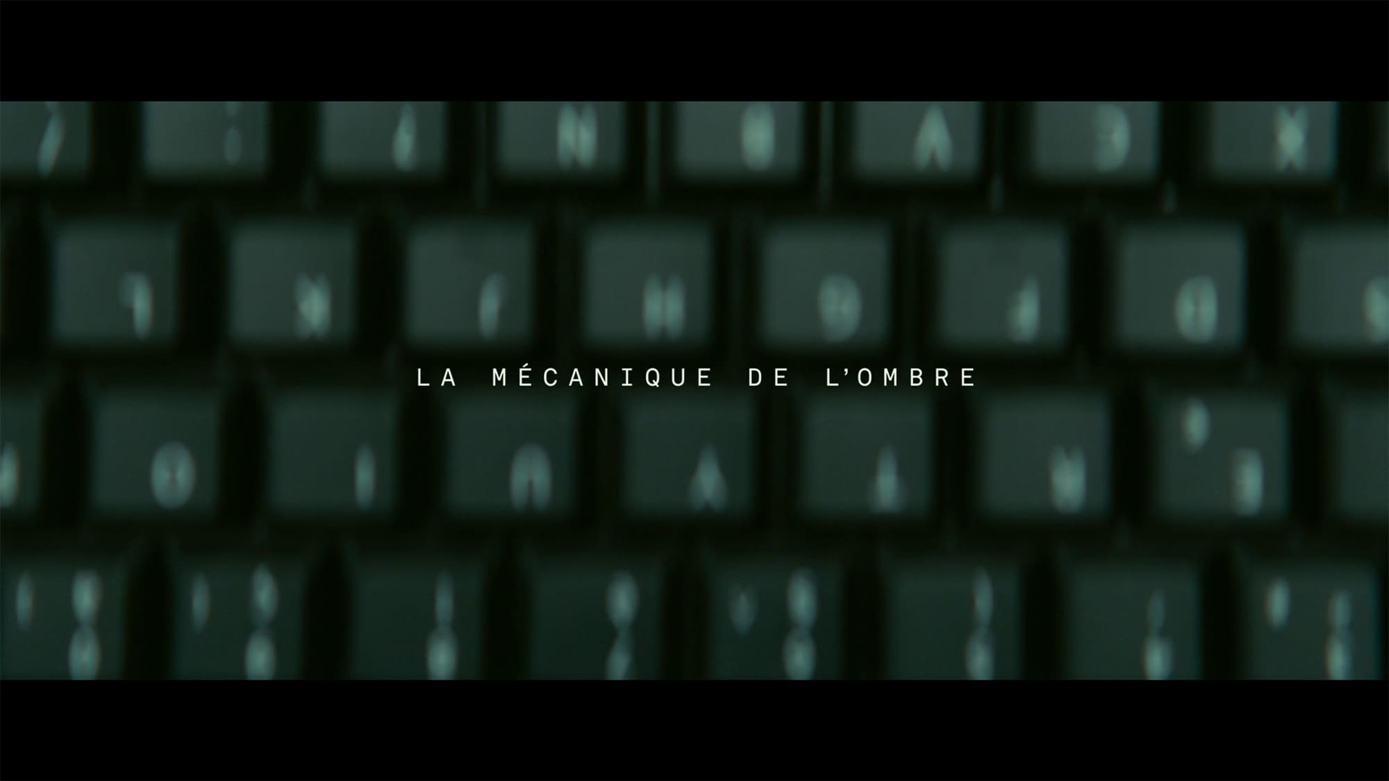 盗聴者 La Mécanique de l’ombre