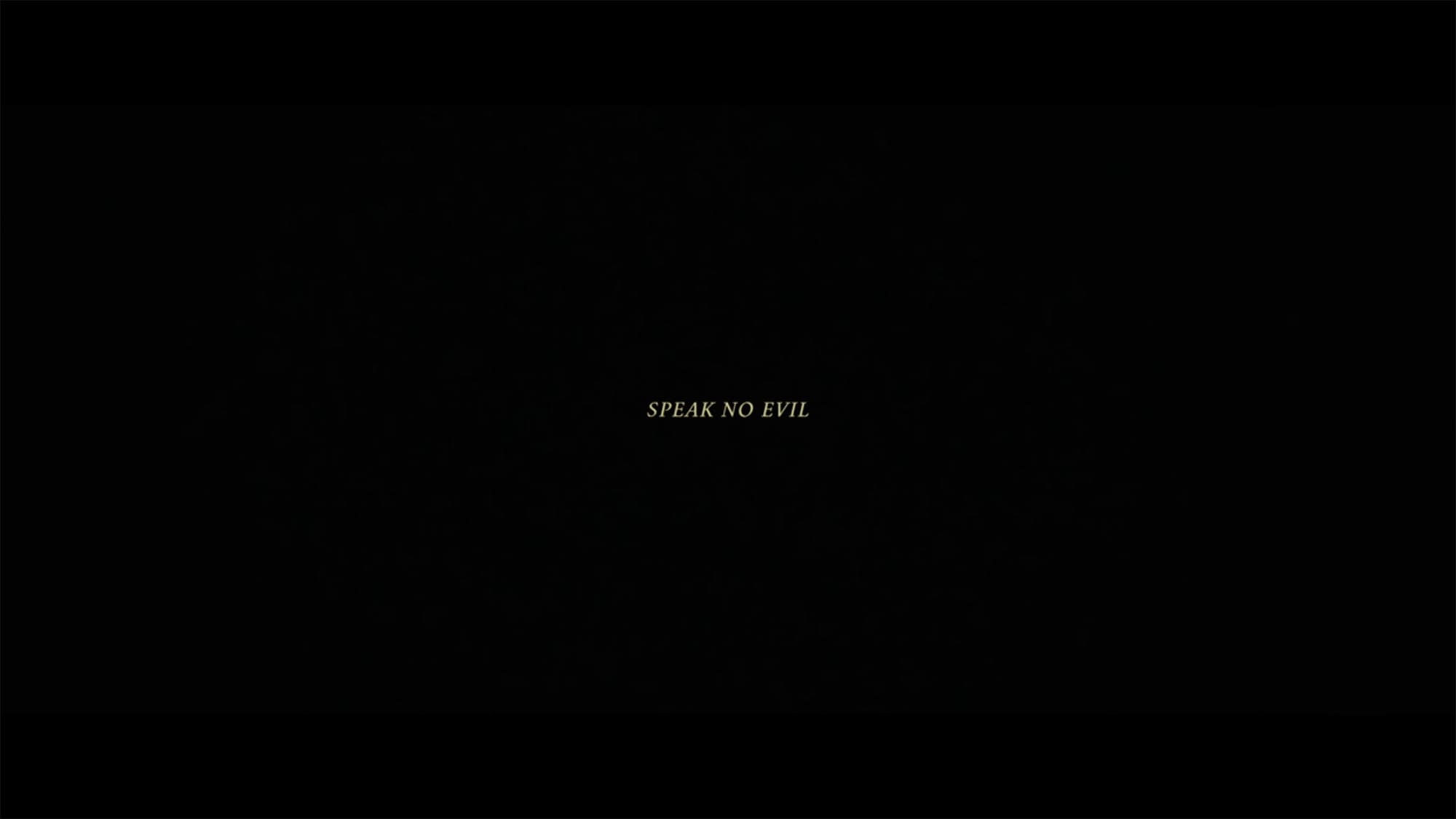 胸騒ぎ Gaesterne Speak No Evil
