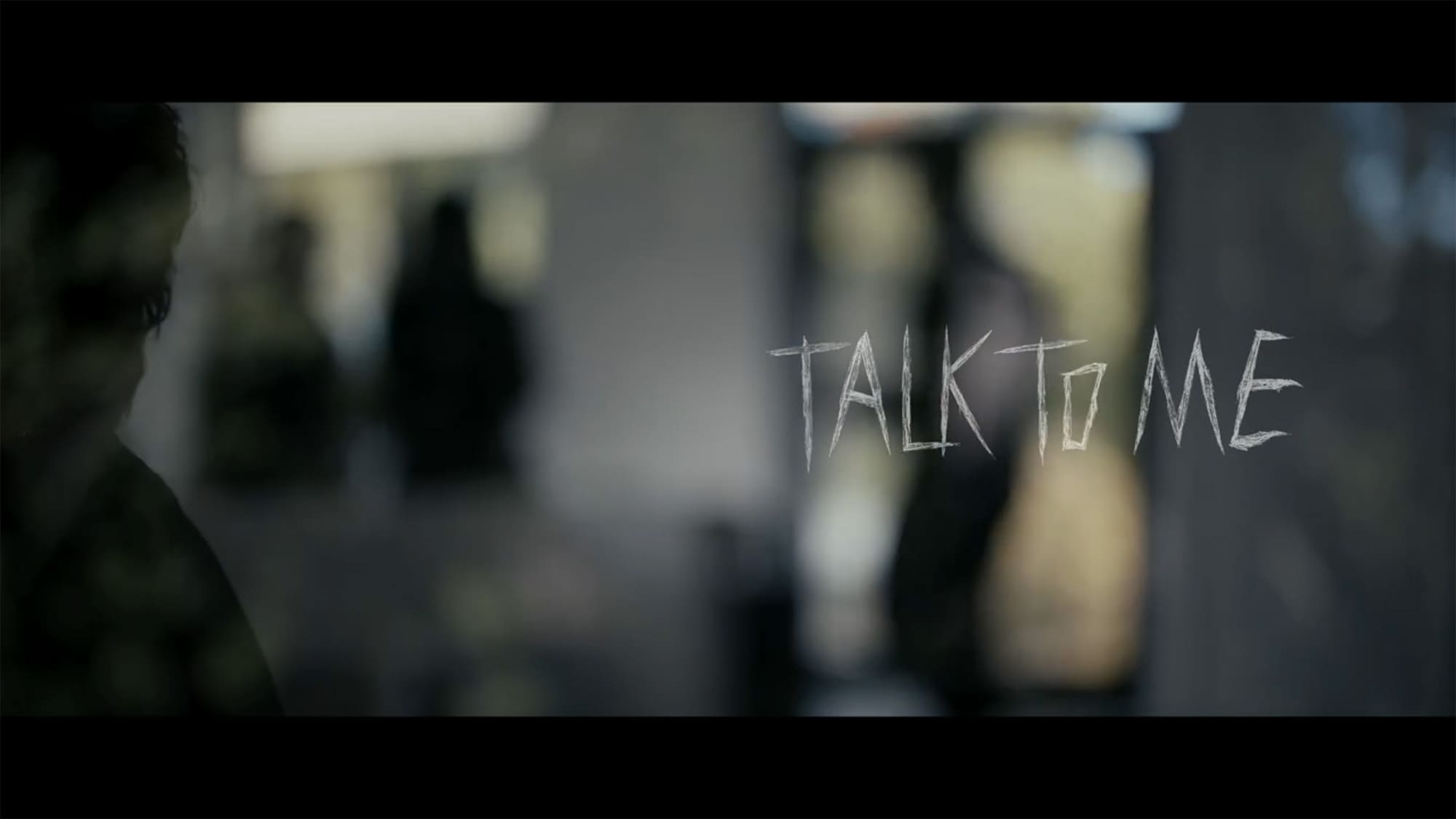 トーク・トゥ・ミー Talk to Me
