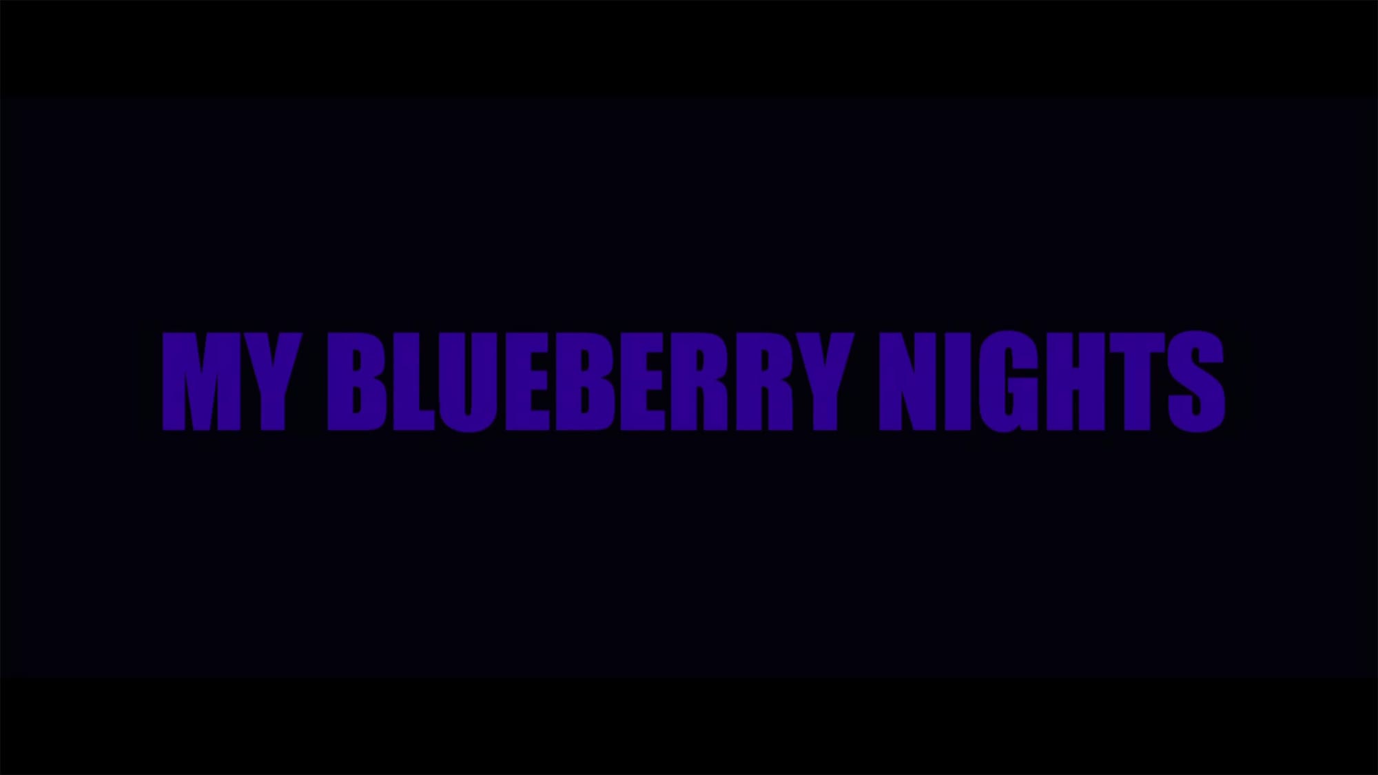 マイ・ブルーベリー・ナイツ My Blueberry Nights