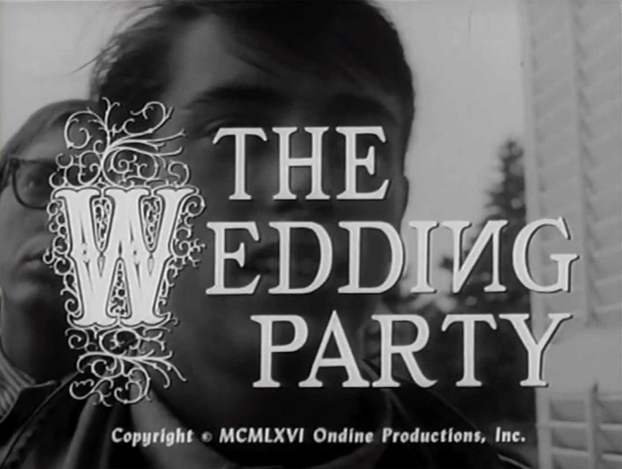 御婚礼 ザ・ウェディング・パーティー The Wedding Party