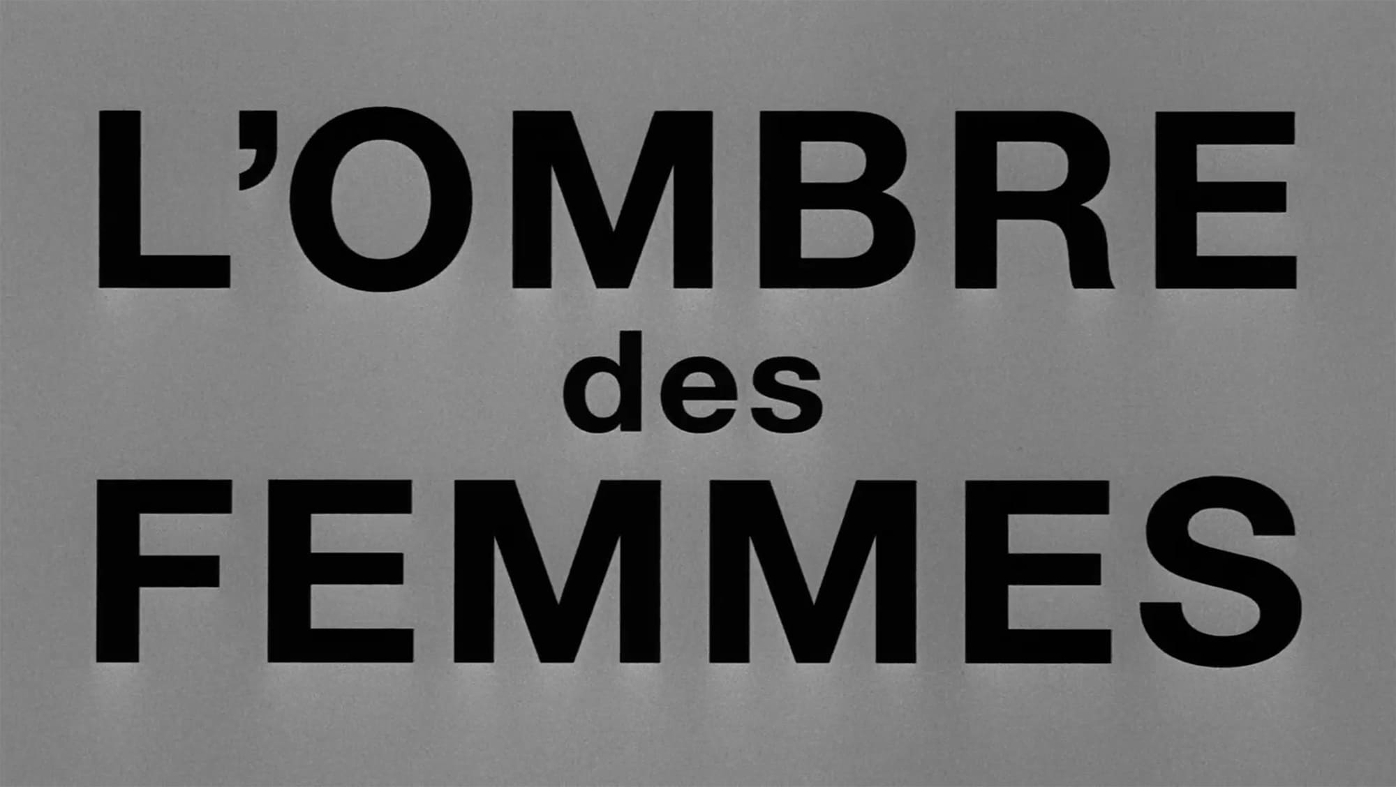 パリ、恋人たちの影 L’ombre des Femmes