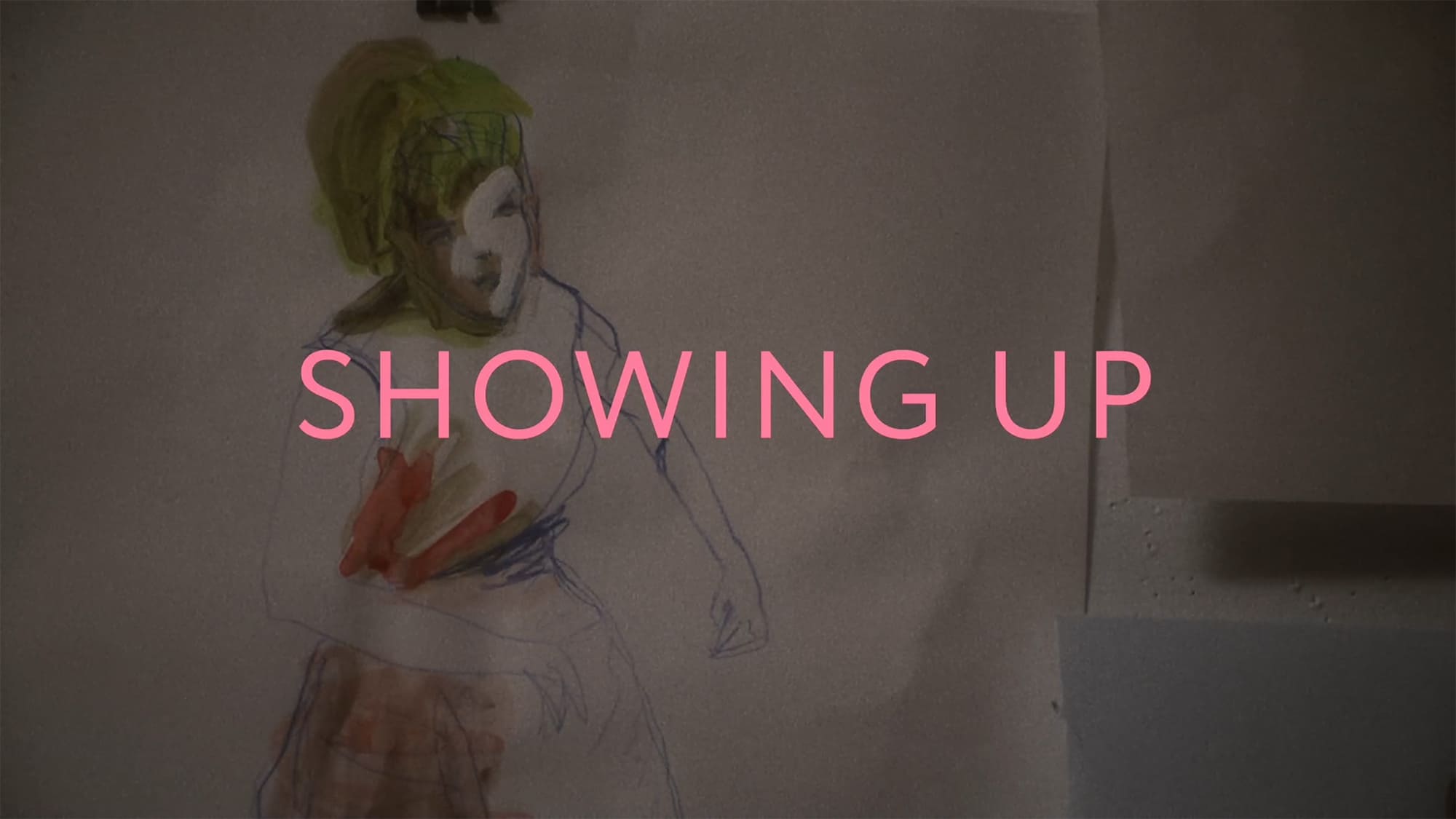 ショーイング・アップ Showing Up