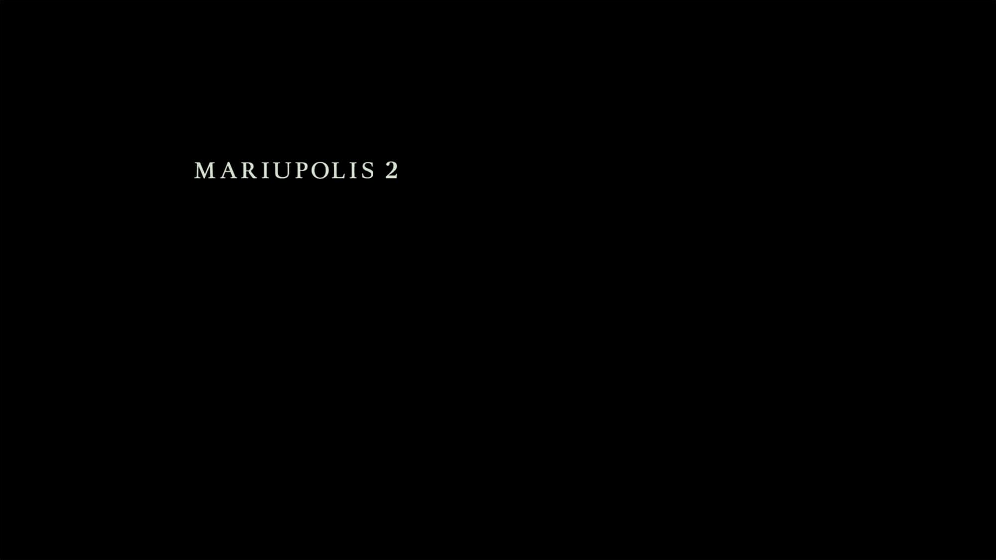 マリウポリ 7日間の記録 Mariupolis 2