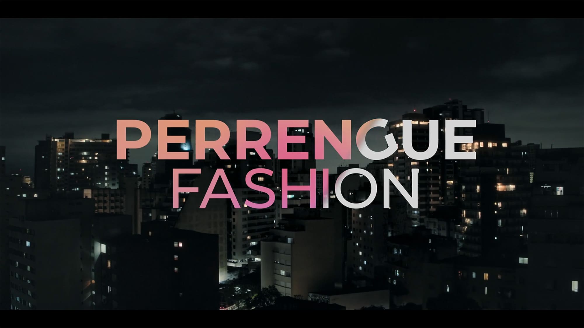 ハーシュ･クチュール 都会を脱ぎ捨てて Perrengue Fashion