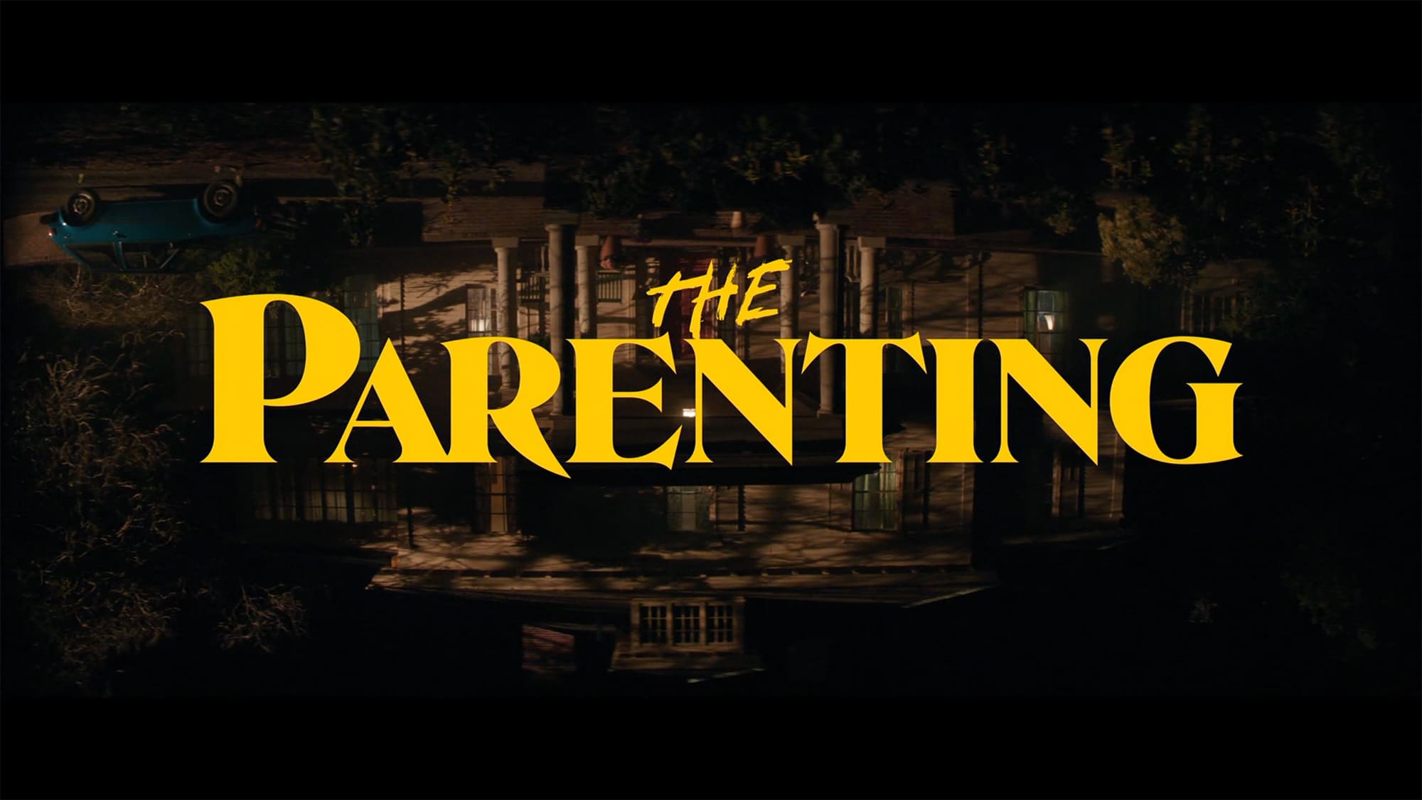 ザ・ペアレンティング 幽霊の棲む家 The Parenting