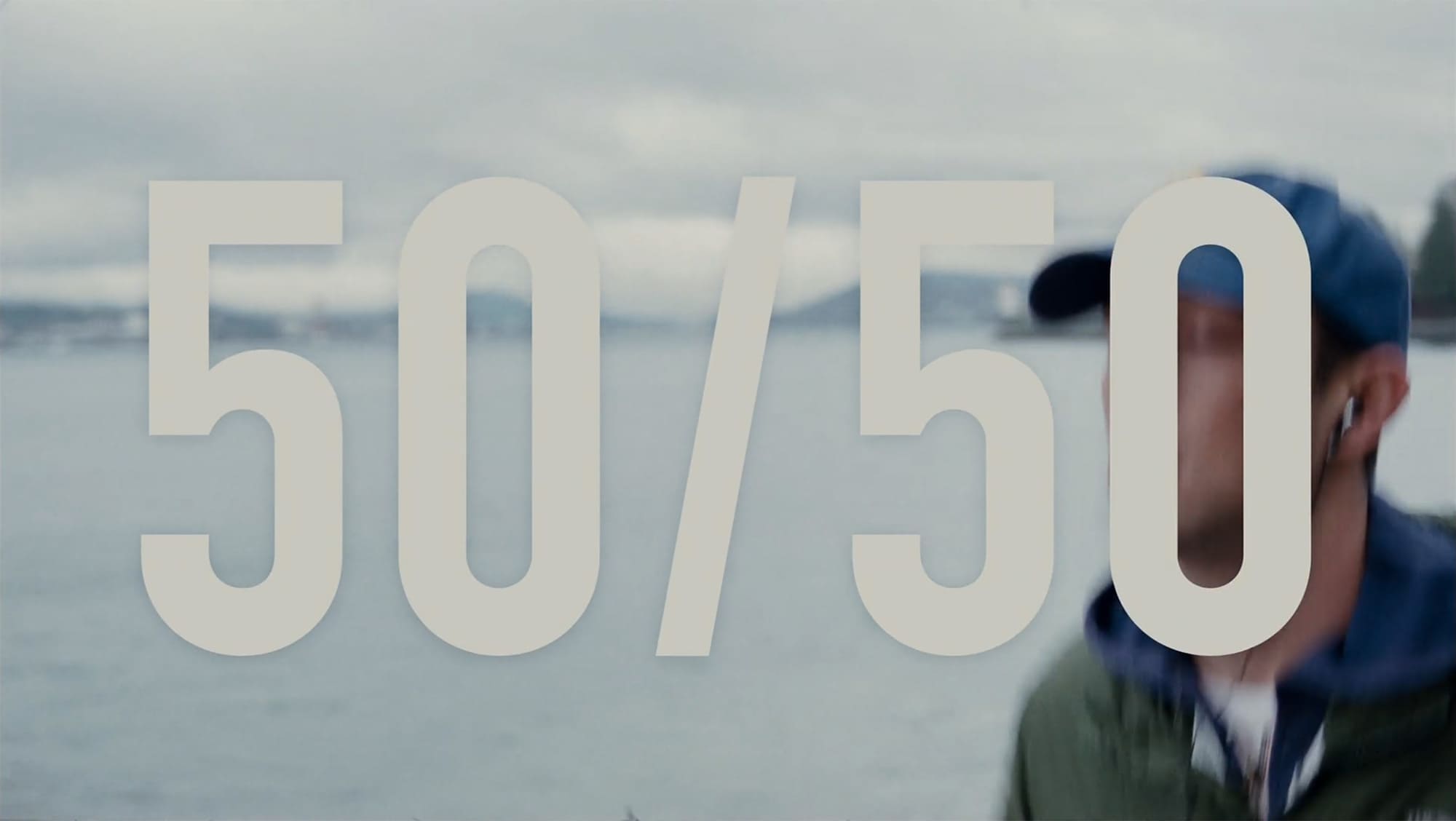 50/50 フィフティ・フィフティ