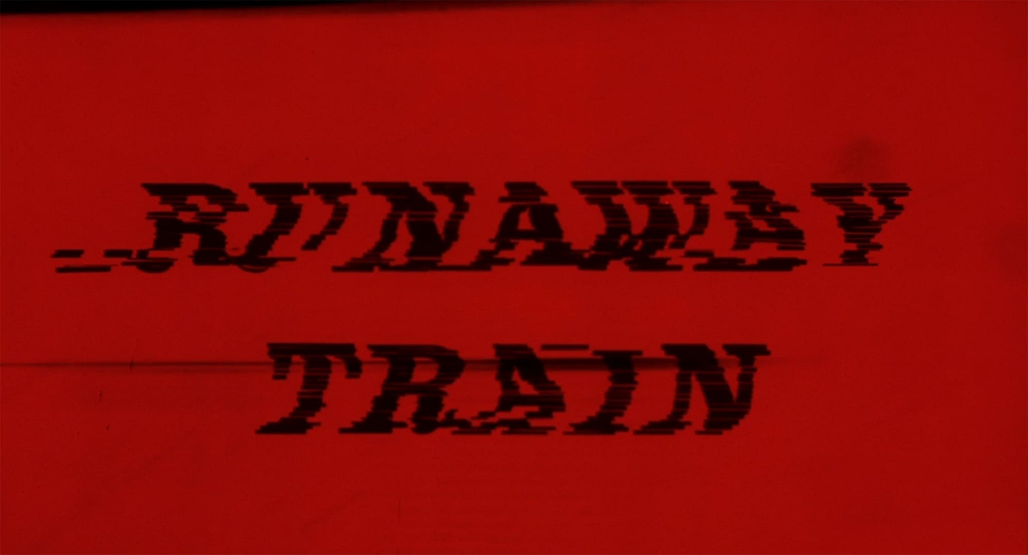 暴走機関車 Runaway Train