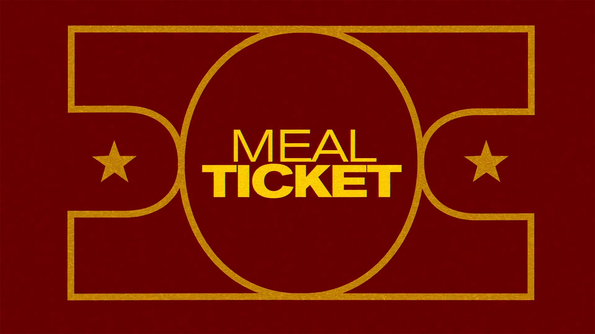 ミール・チケット Meal Ticket