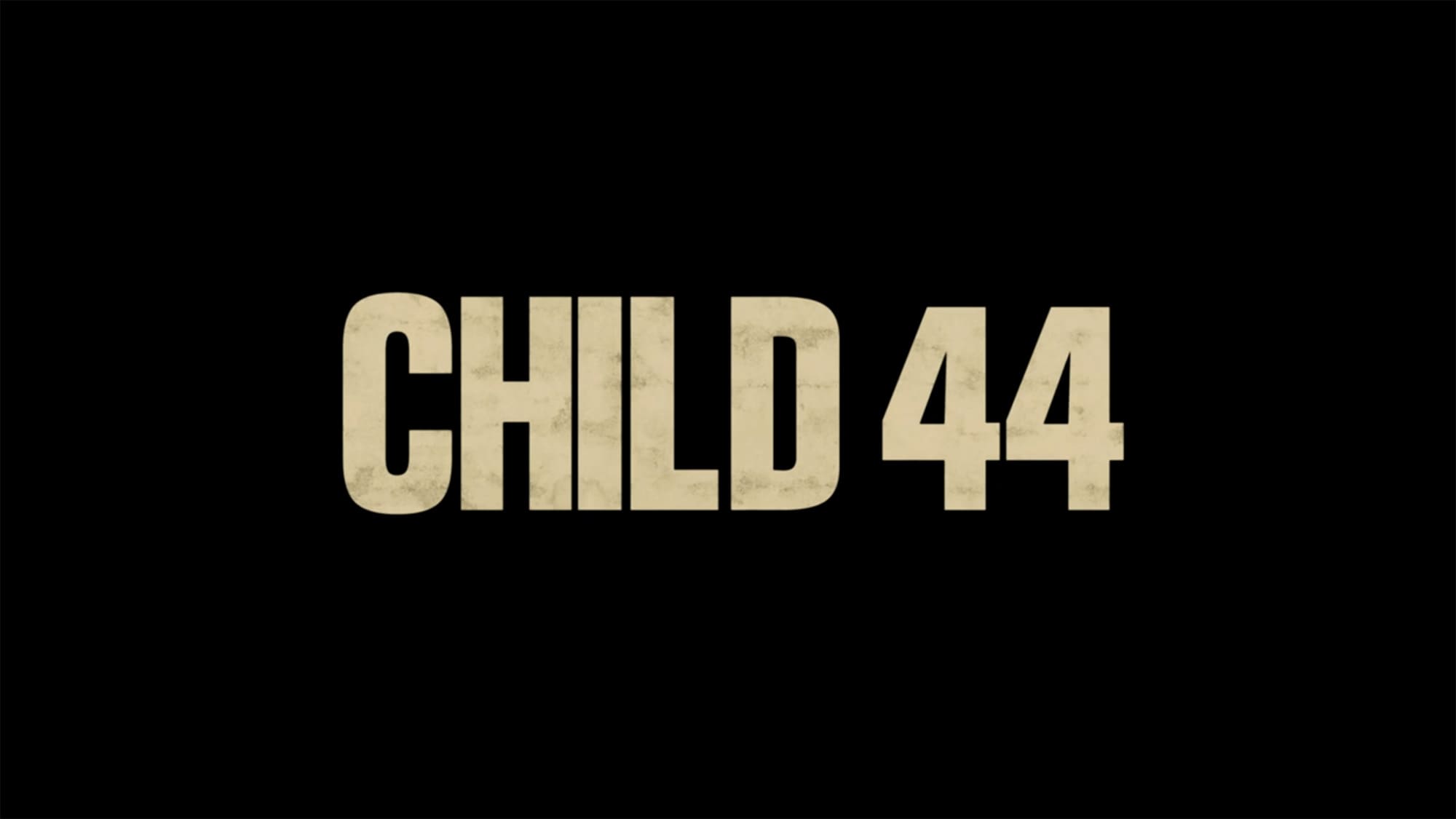 チャイルド44 森に消えた子供たち Child 44