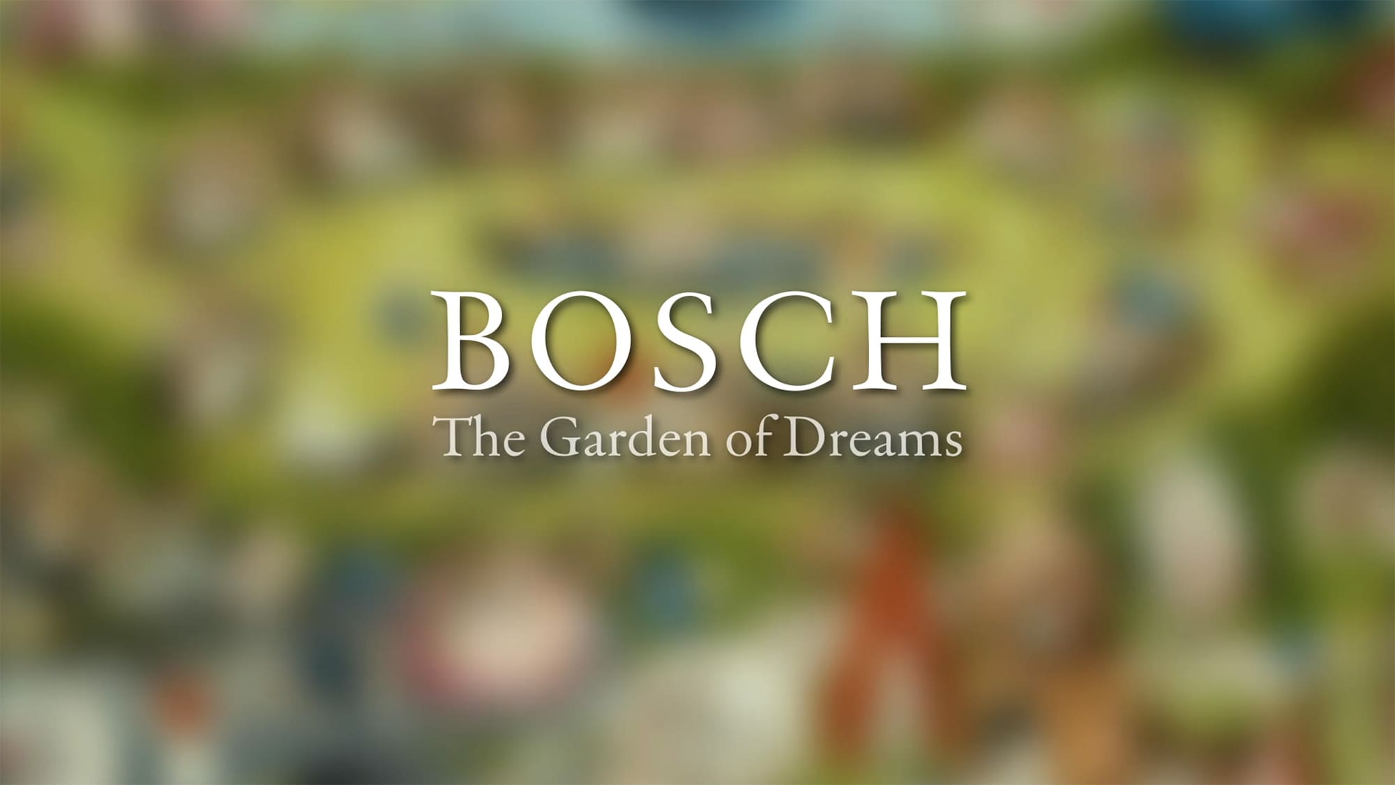 謎の天才画家 ヒエロニムス・ボス El Bosco: el jardín de los sueños Bosch: The Garden of Dreams