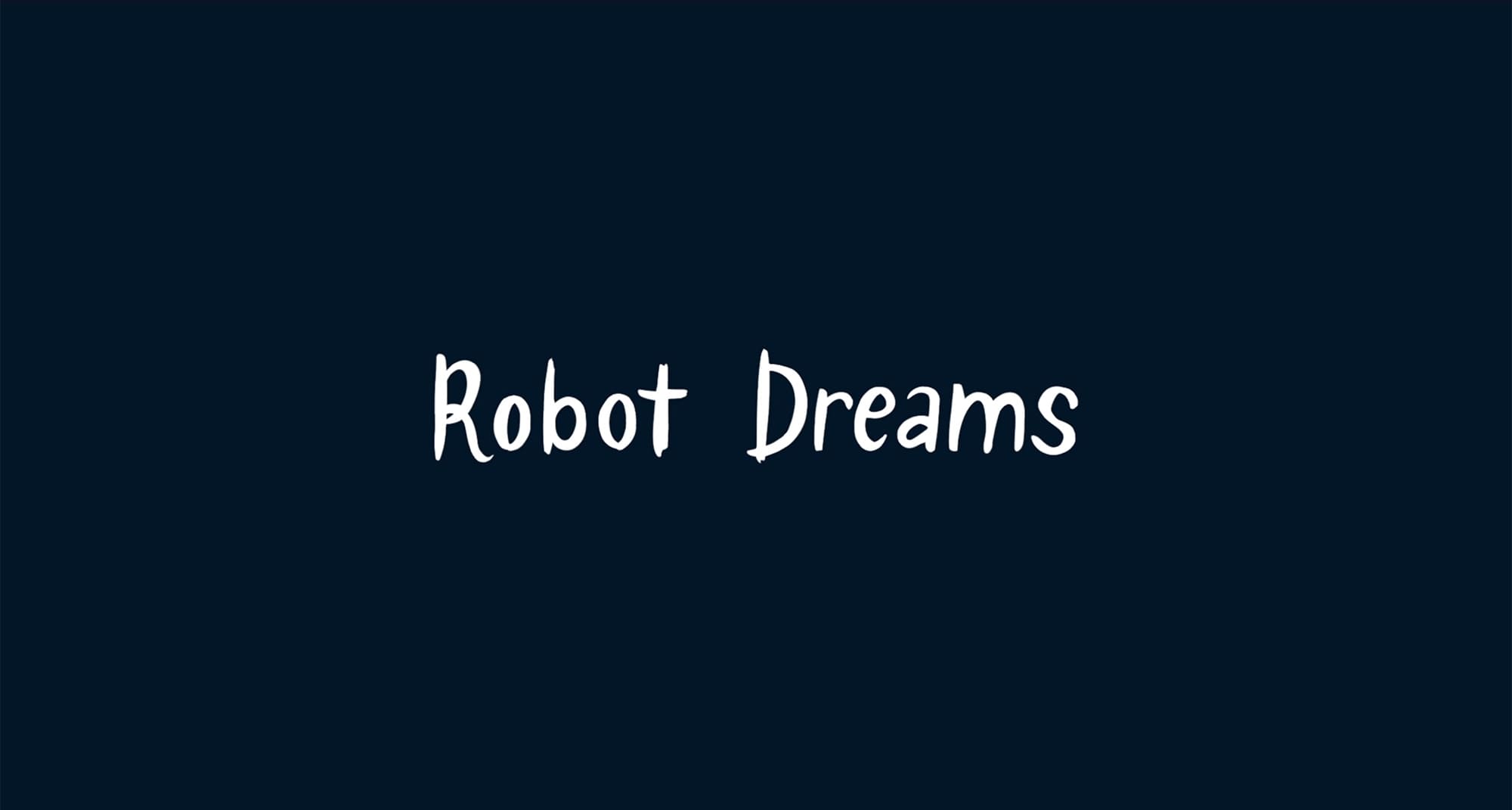 ロボット・ドリームズ Robot Dreams