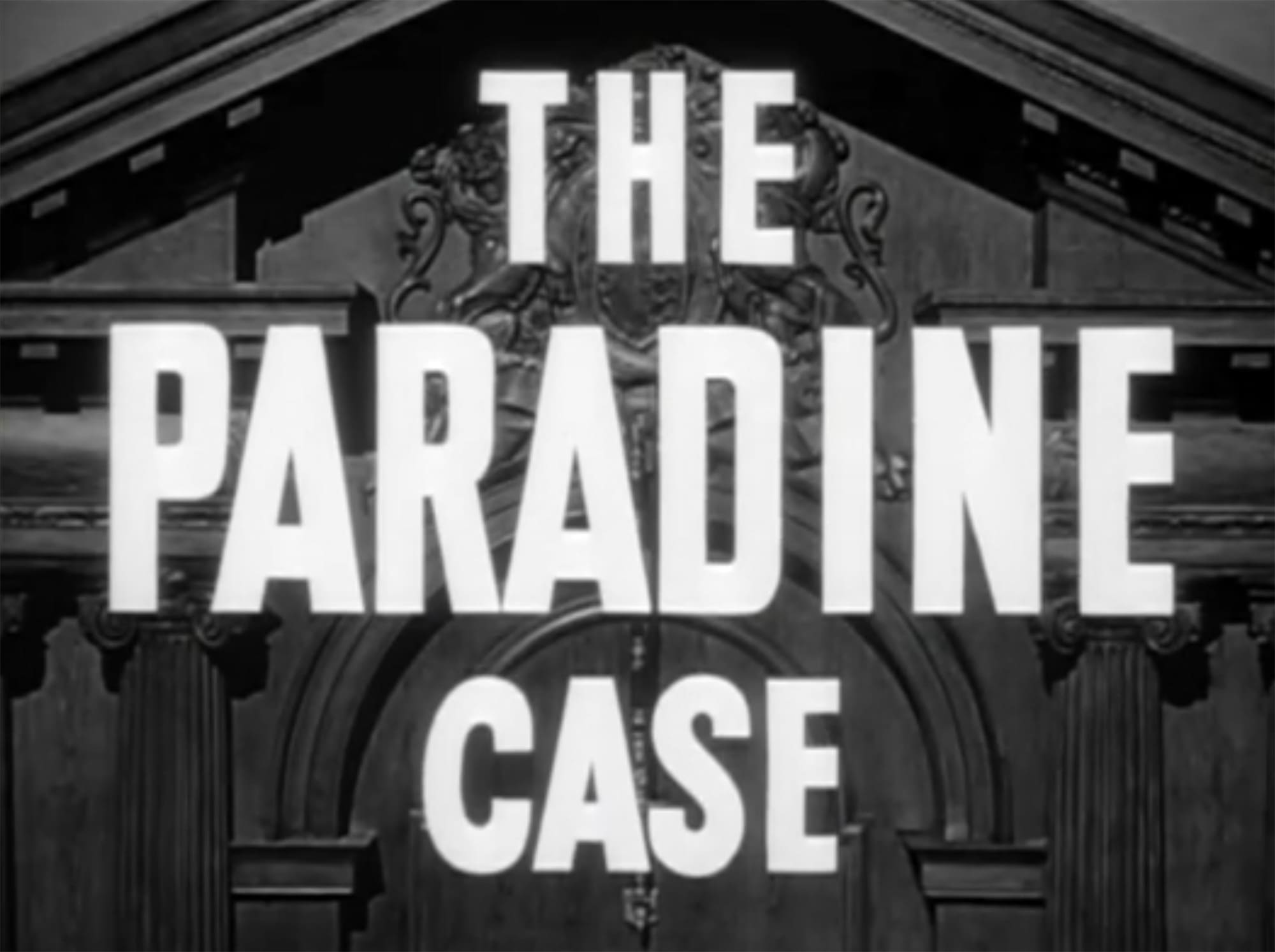 パラダイン夫人の恋 The Paradine Case