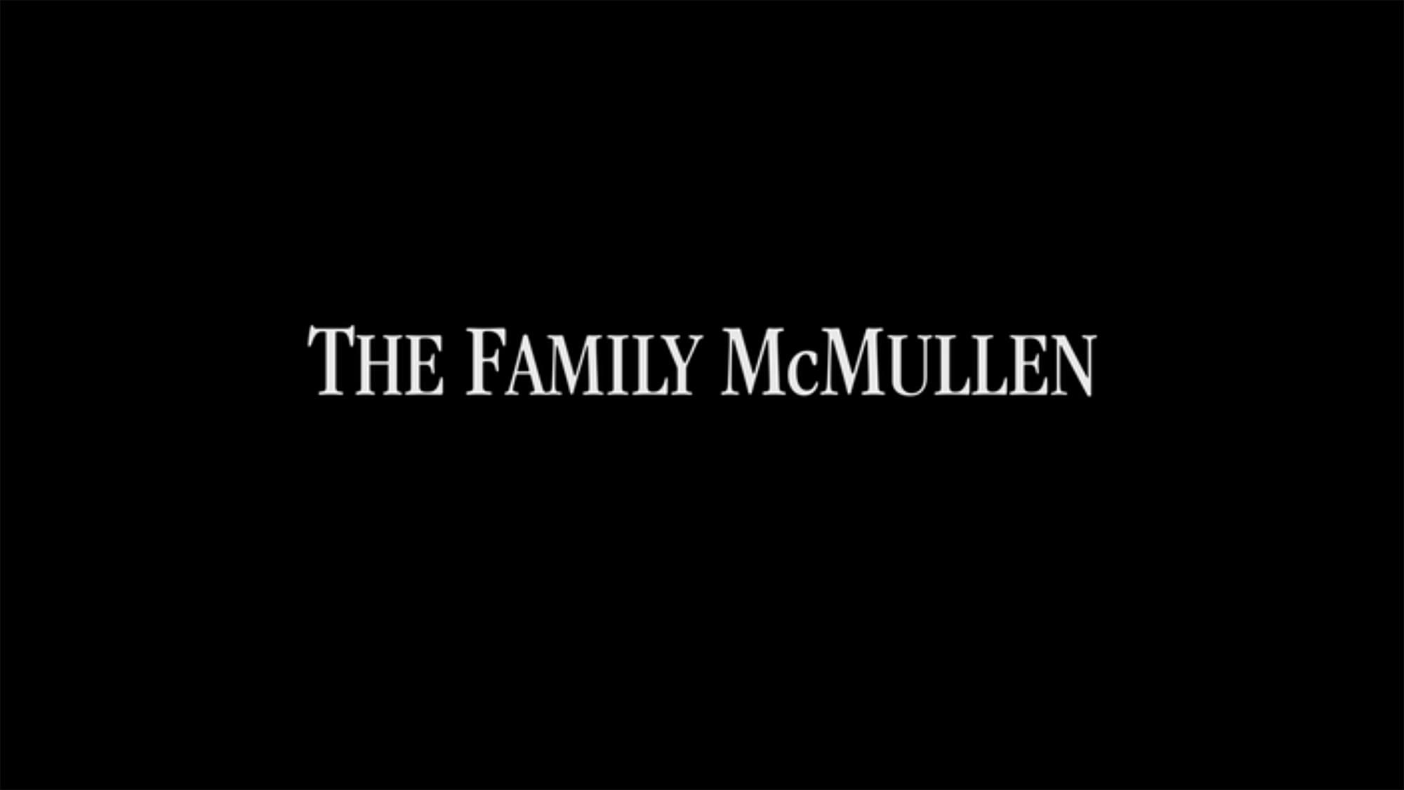 マクマレン家族 The Family McMullen