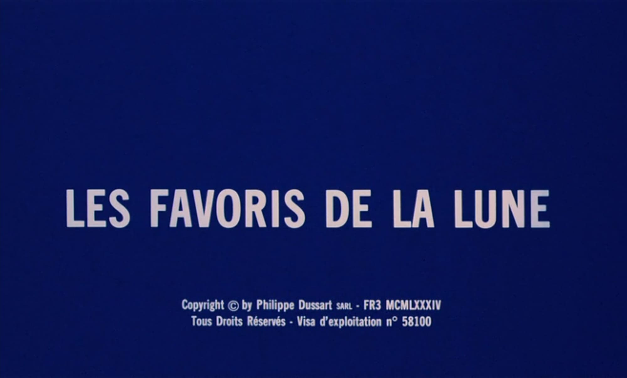 月の寵児たち Les favoris de la lune Favorites of the Moon