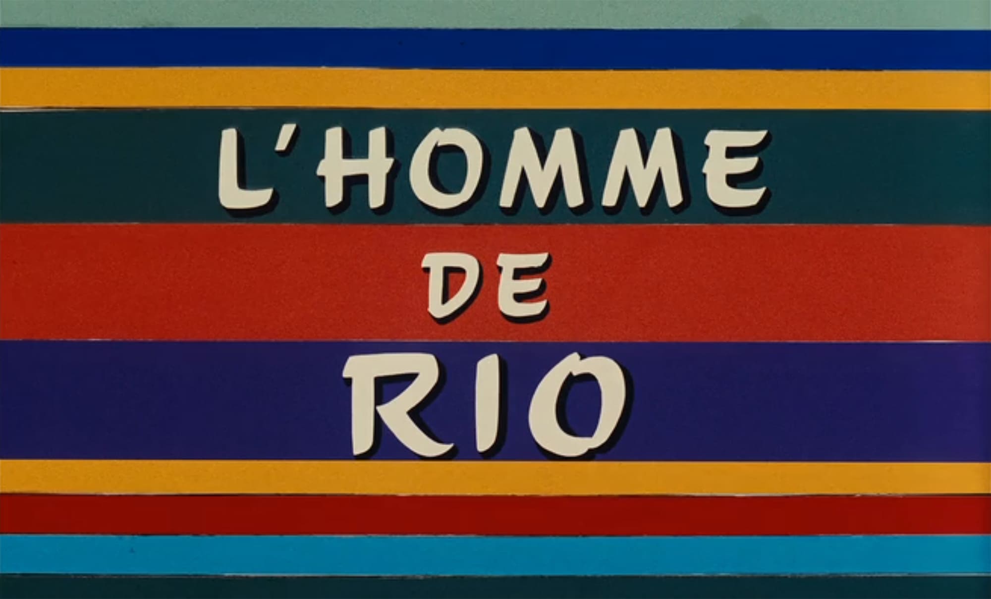 リオの男 L’Homme de Rio That Man from Rio