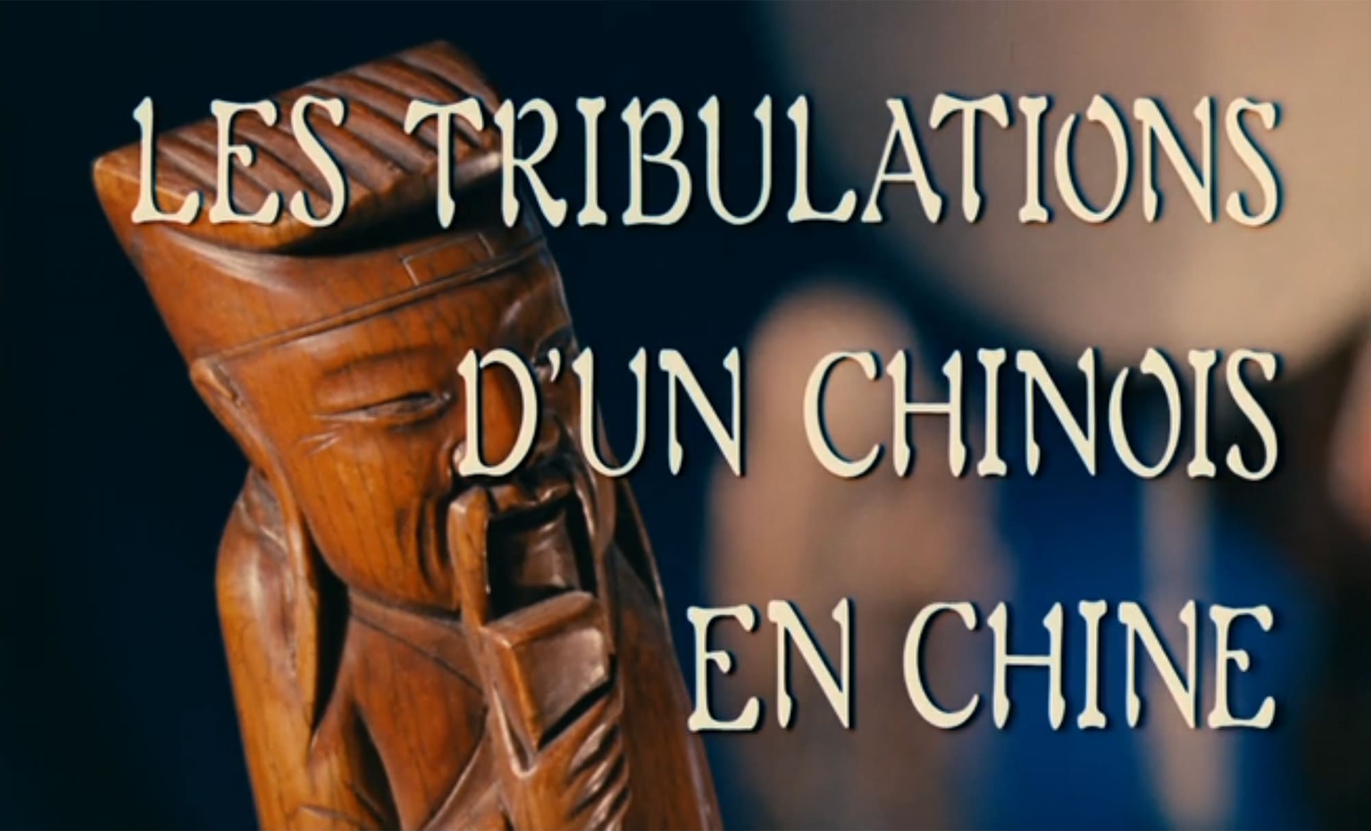 カトマンズの男 Les Tribulations d’un Chinois en Chine Up to His Ears